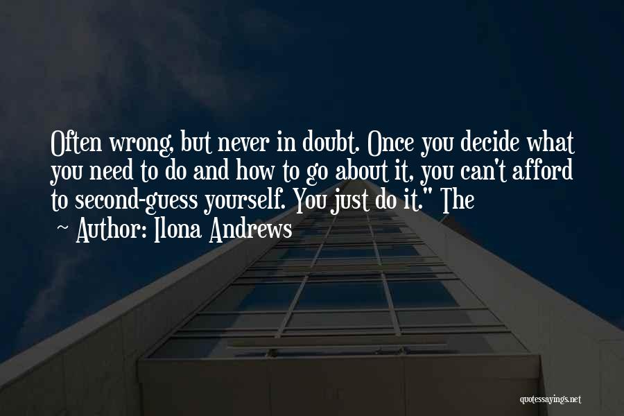 Once You Decide Quotes By Ilona Andrews