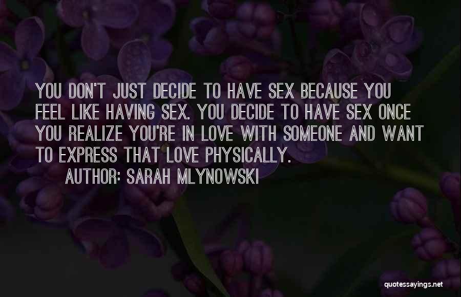 Once You Decide Quotes By Sarah Mlynowski