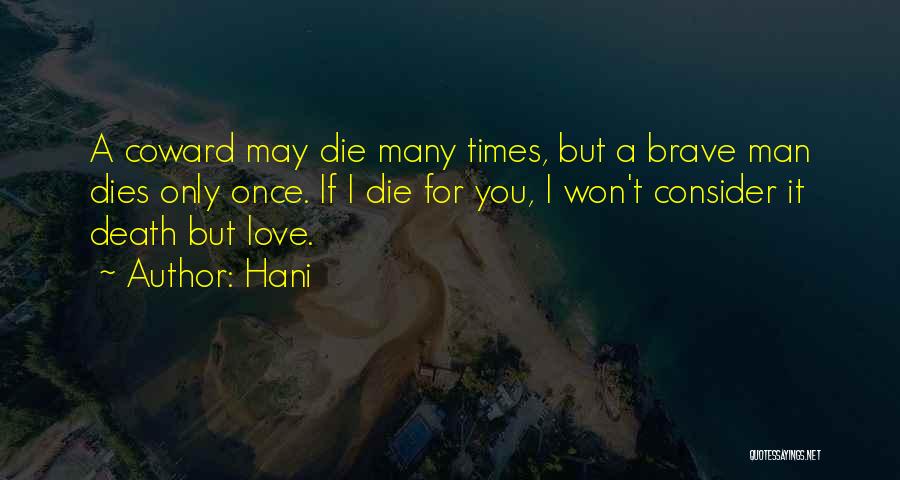 Once You Die Quotes By Hani