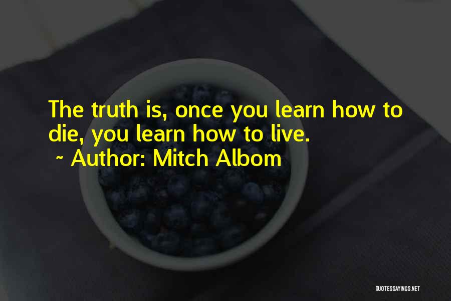 Once You Die Quotes By Mitch Albom