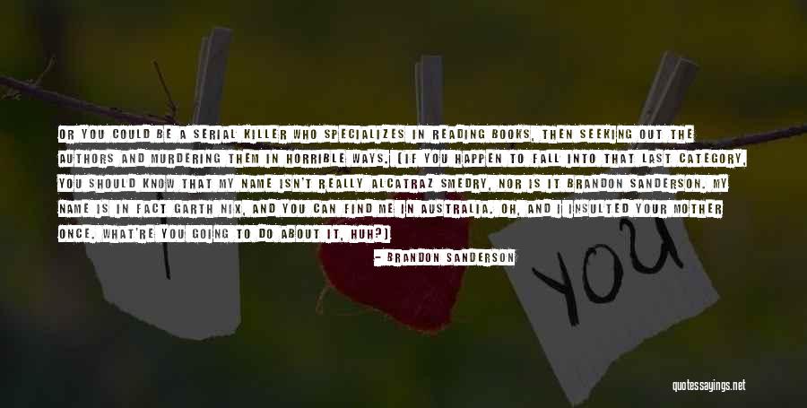 Once You Fall Quotes By Brandon Sanderson Once You Fall Quotes By Brandon Sanderson