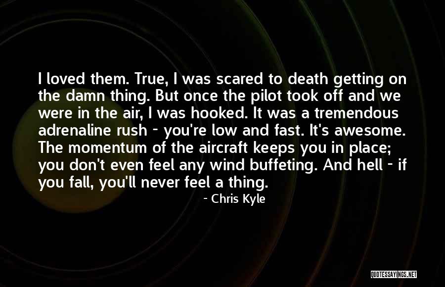 Once You Fall Quotes By Chris Kyle