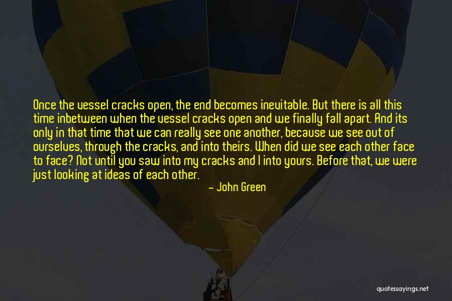 Once You Fall Quotes By John Green