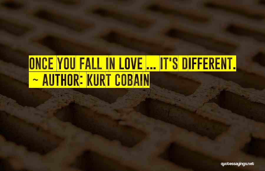 Once You Fall Quotes By Kurt Cobain