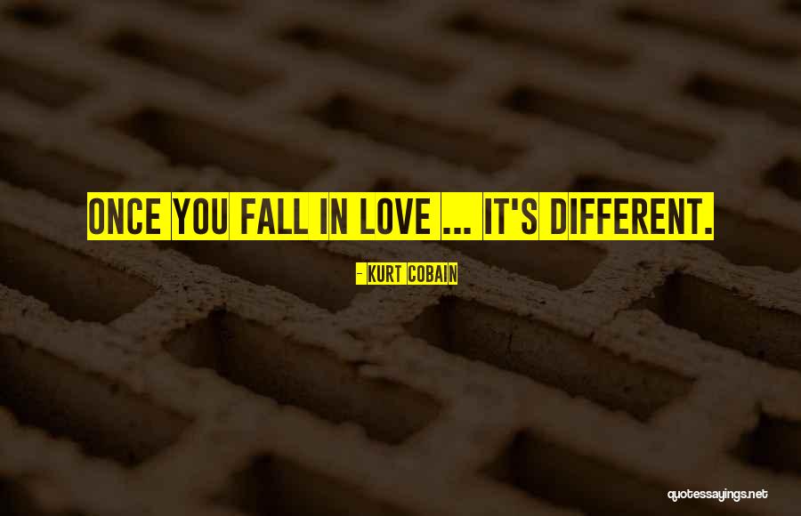 Once You Fall Quotes By Kurt Cobain