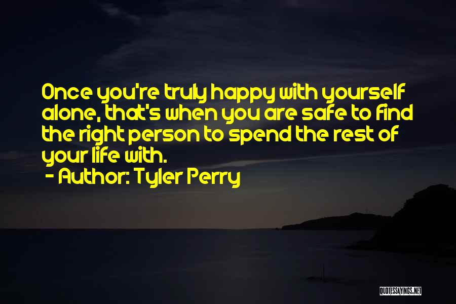 Once You Find Happiness Quotes By Tyler Perry