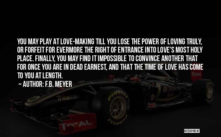 Once You Find Love Quotes By F.B. Meyer