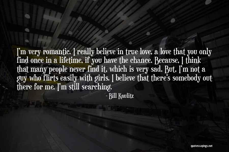 Once You Find True Love Quotes By Bill Kaulitz