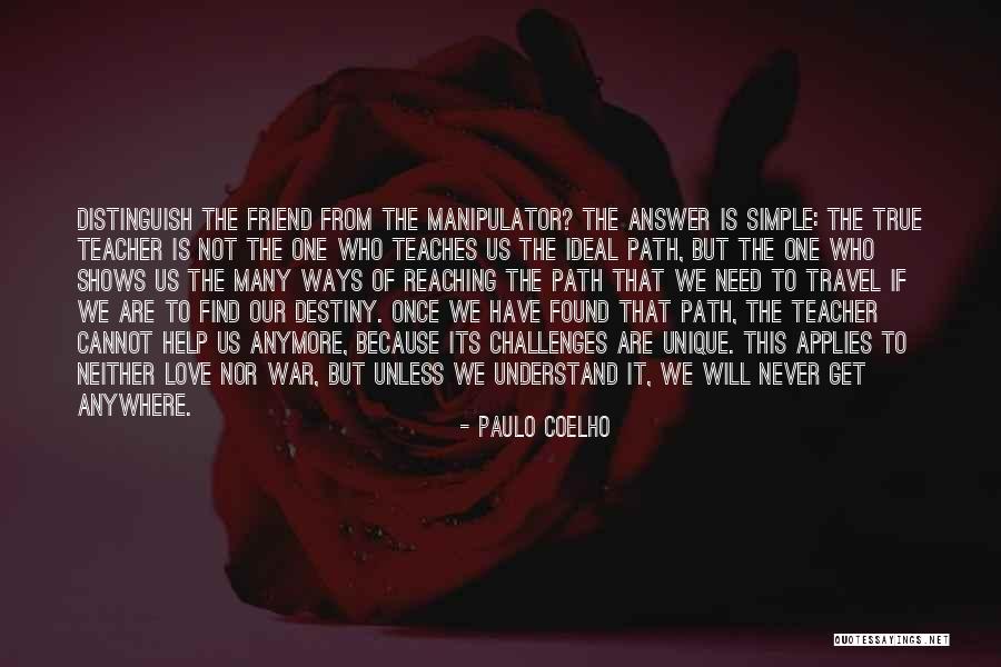 Once You Find True Love Quotes By Paulo Coelho