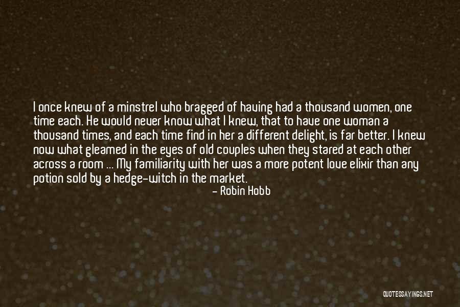 Once You Find True Love Quotes By Robin Hobb