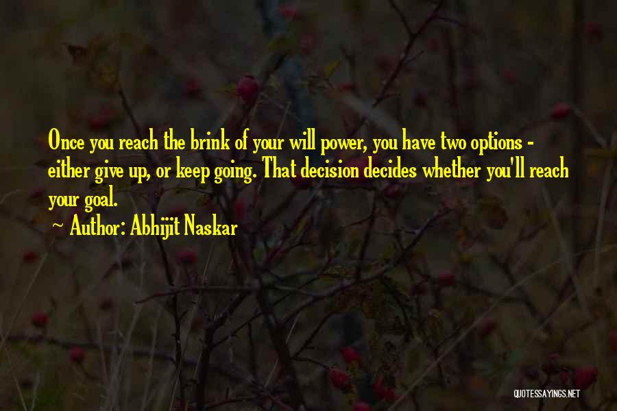 Once You Give Up Quotes By Abhijit Naskar