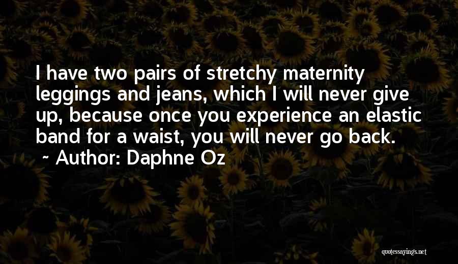 Once You Give Up Quotes By Daphne Oz