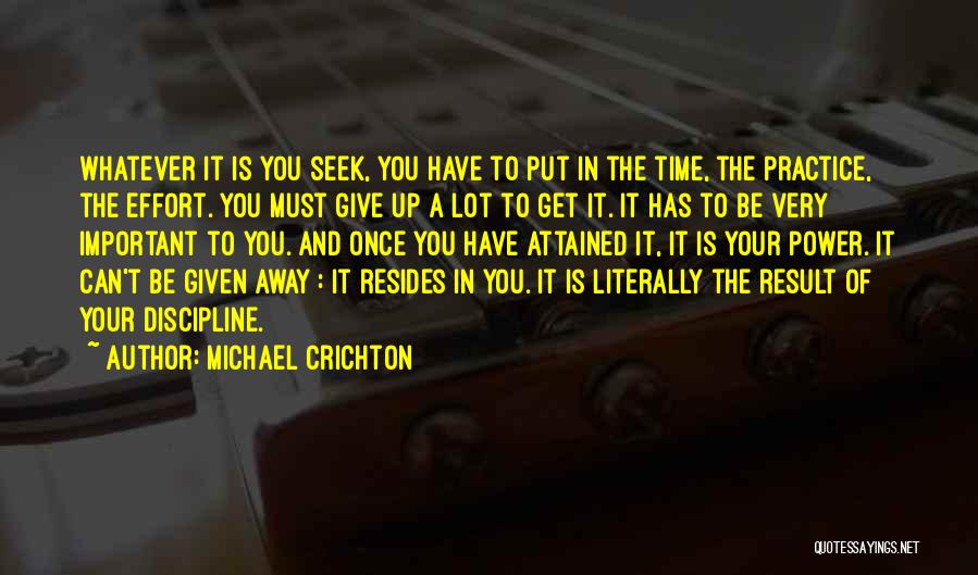 Once You Give Up Quotes By Michael Crichton