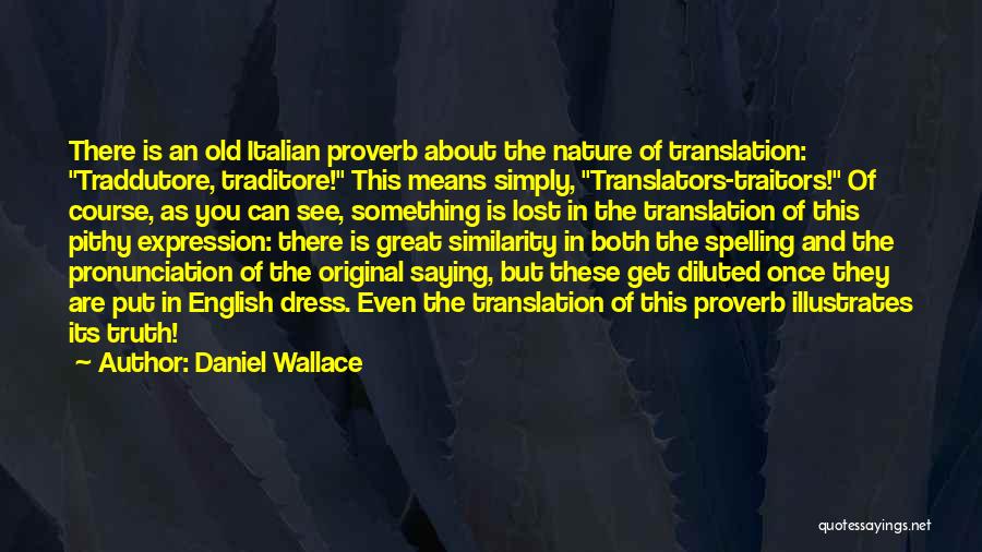 Once You Go Italian Quotes By Daniel Wallace
