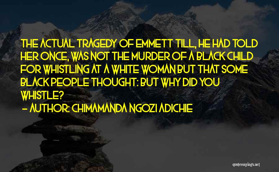 Once You Go White Quotes By Chimamanda Ngozi Adichie