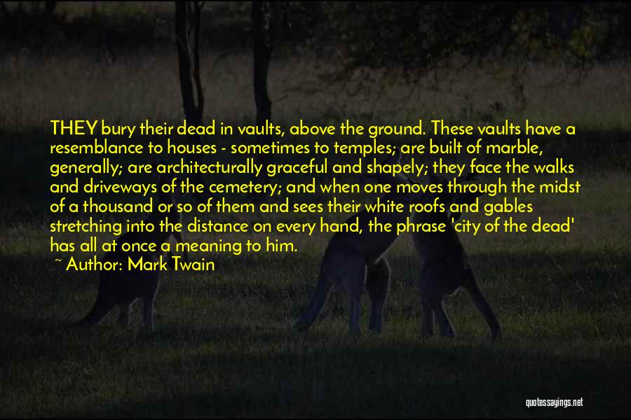 Once You Go White Quotes By Mark Twain