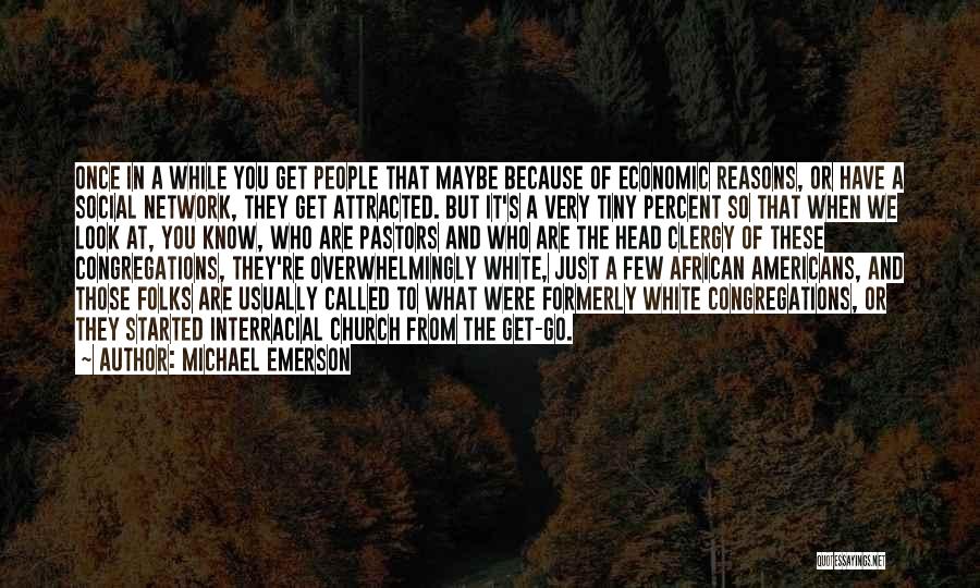 Once You Go White Quotes By Michael Emerson
