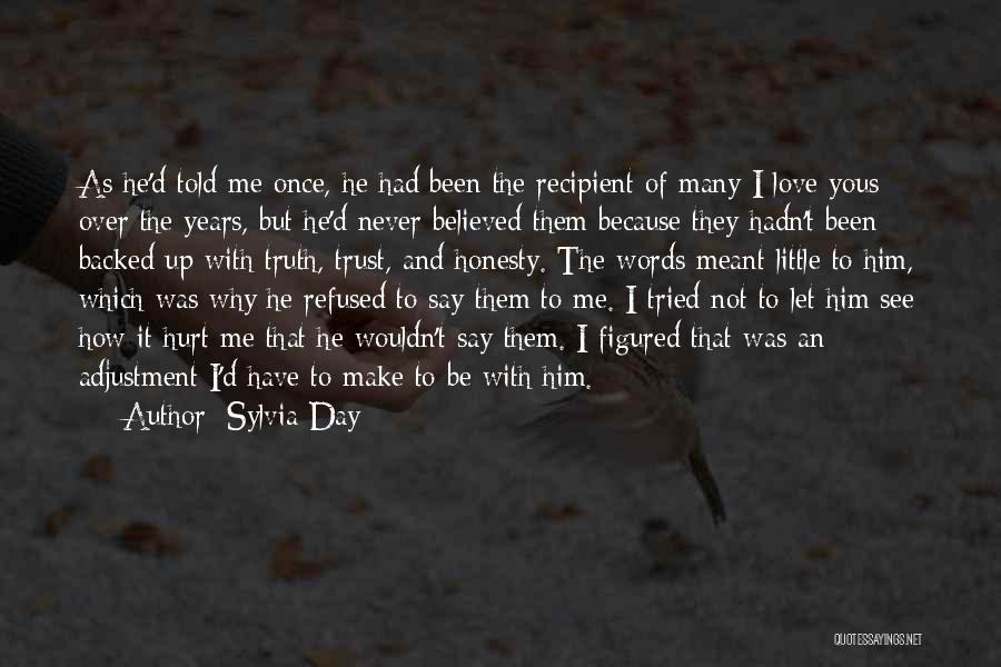 Once You Have Been Hurt Quotes By Sylvia Day