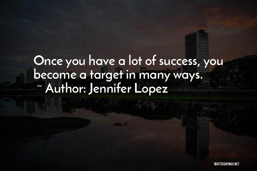 Once You Have Quotes By Jennifer Lopez