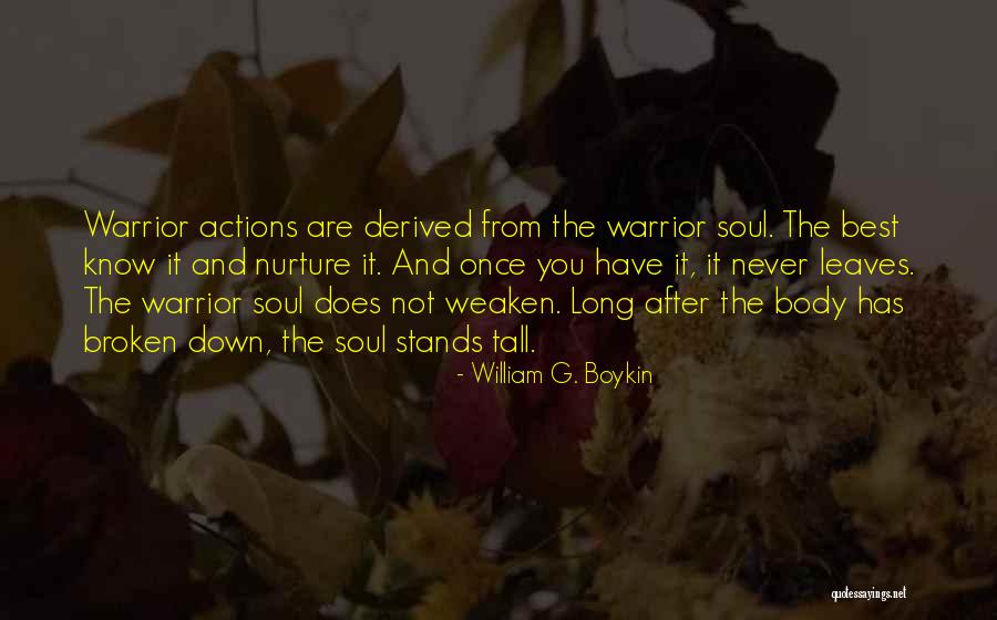 Once You Have The Best Quotes By William G. Boykin