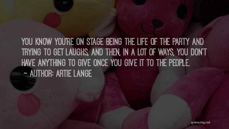 Once You Know Quotes By Artie Lange