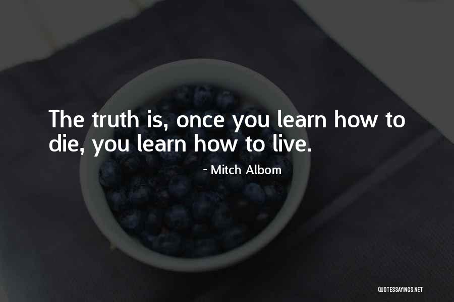 Once You Learn Quotes By Mitch Albom