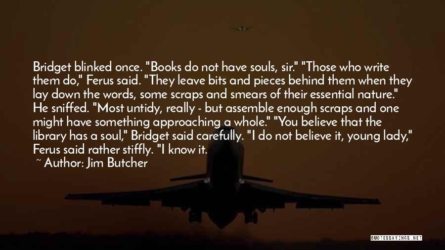 Once You Leave Quotes By Jim Butcher