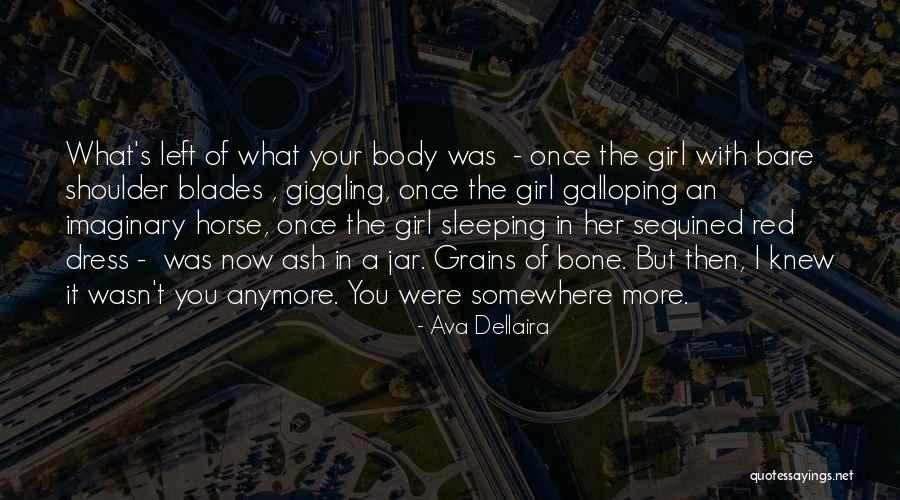 Once You Left Quotes By Ava Dellaira Once You Left Quotes By Ava Dellaira