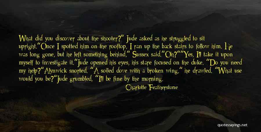 Once You Left Quotes By Charlotte Featherstone Once You Left Quotes By Charlotte Featherstone