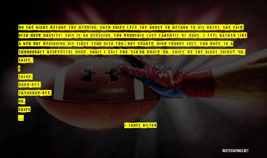 Once You Left Quotes By James Hilton Once You Left Quotes By James Hilton