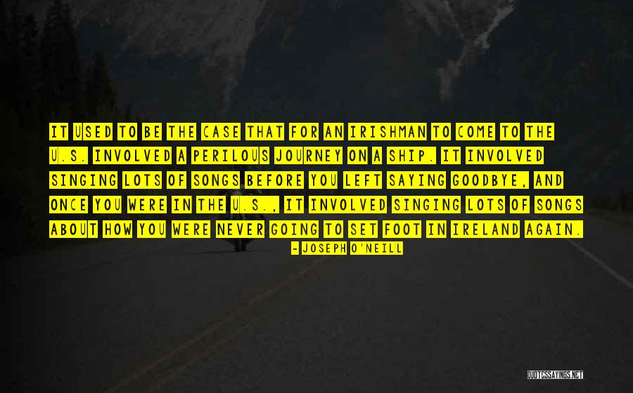 Once You Left Quotes By Joseph O'Neill Once You Left Quotes By Joseph O'Neill