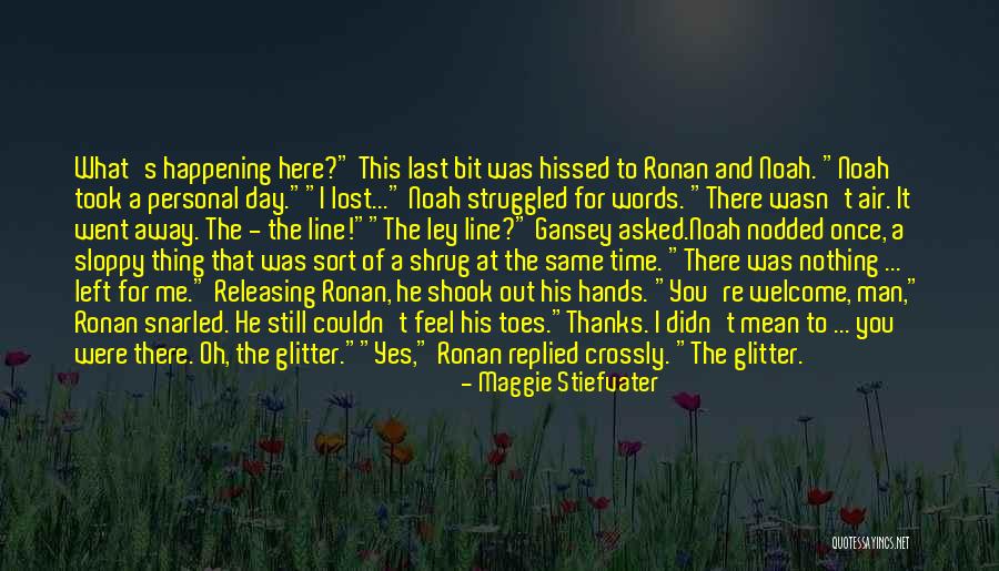 Once You Left Quotes By Maggie Stiefvater Once You Left Quotes By Maggie Stiefvater