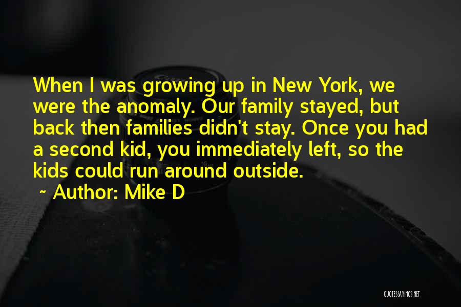 Once You Left Quotes By Mike D