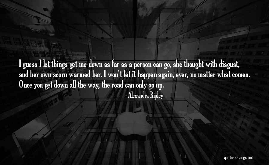 Once You Let Go Quotes By Alexandra Ripley Once You Let Go Quotes By Alexandra Ripley