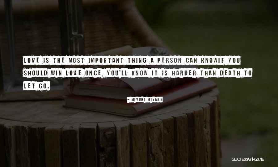 Once You Let Go Quotes By Miyuki Miyabe Once You Let Go Quotes By Miyuki Miyabe