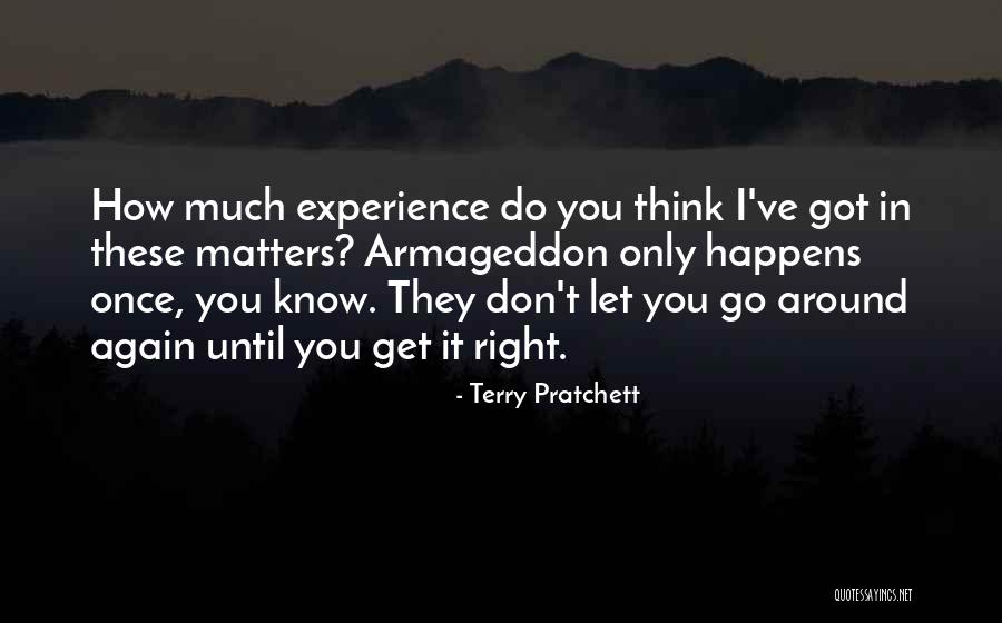 Once You Let Go Quotes By Terry Pratchett Once You Let Go Quotes By Terry Pratchett