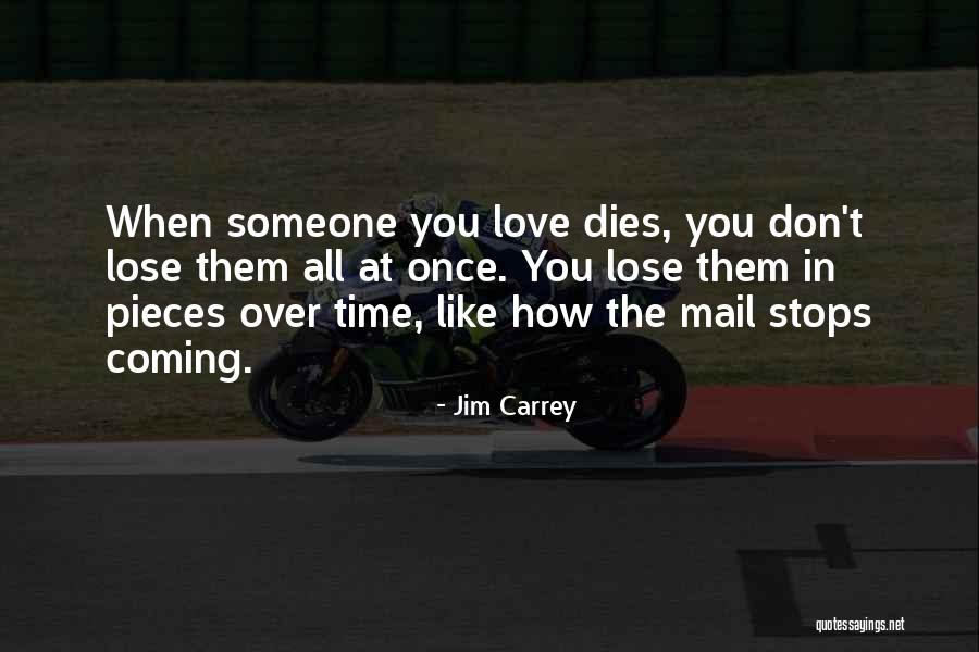 Once You Lose Someone Quotes By Jim Carrey