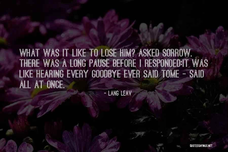 Once You Lose Someone Quotes By Lang Leav Once You Lose Someone Quotes By Lang Leav