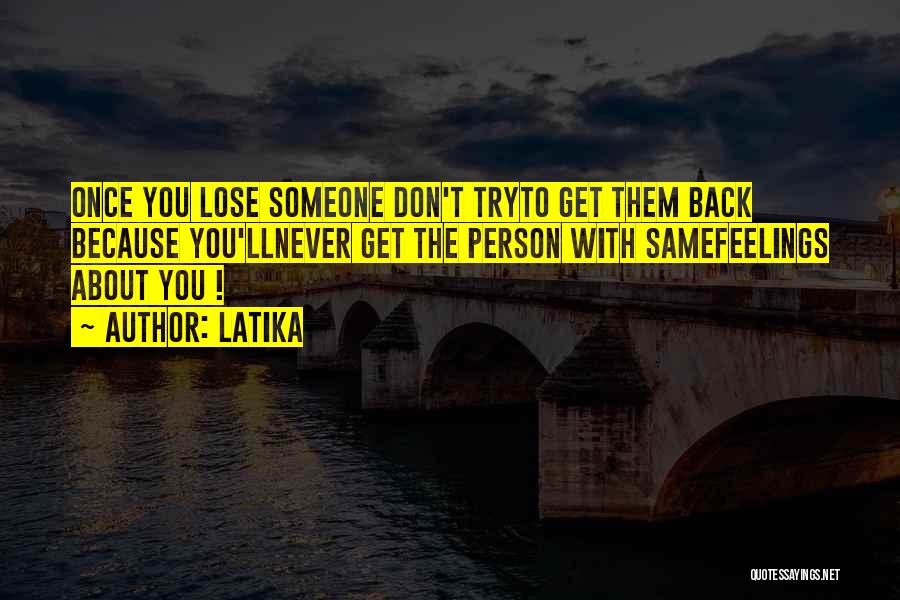 Once You Lose Someone Quotes By LATIKA