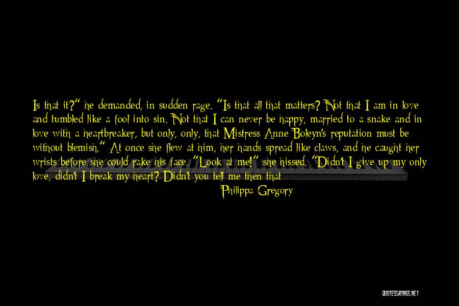 Once You Lose Someone Quotes By Philippa Gregory