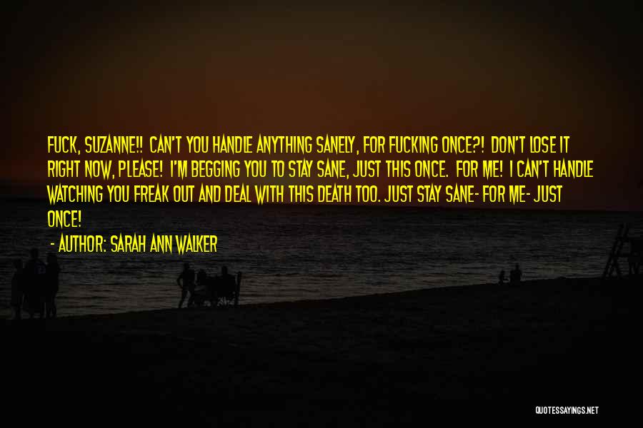 Once You Lose Someone Quotes By Sarah Ann Walker