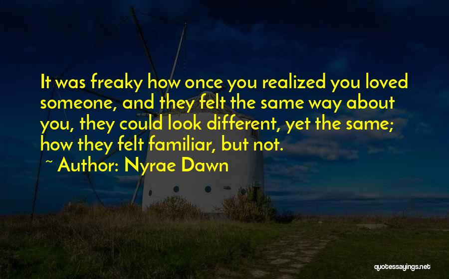 Once You Love Someone Quotes By Nyrae Dawn