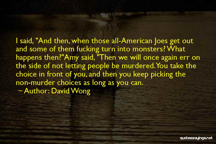 Once You Quotes By David Wong