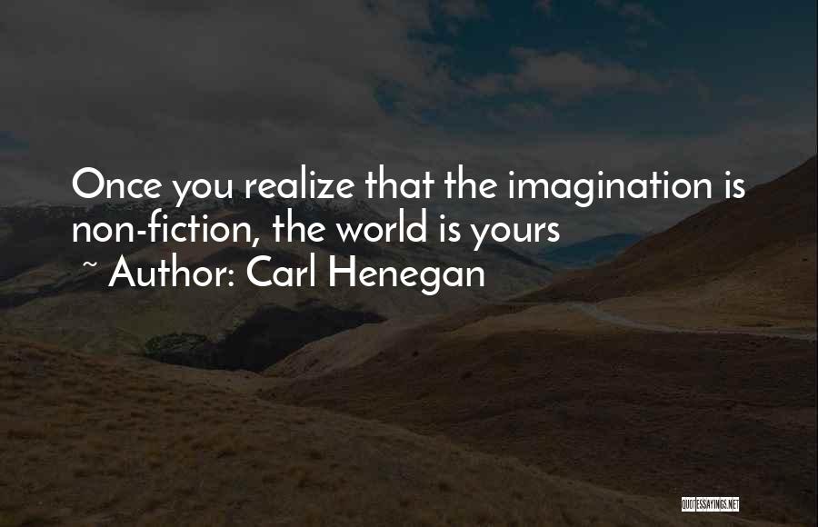Once You Realize Quotes By Carl Henegan