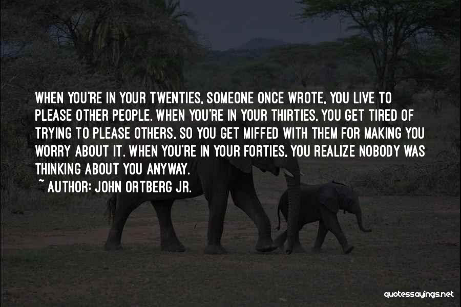 Once You Realize Quotes By John Ortberg Jr.