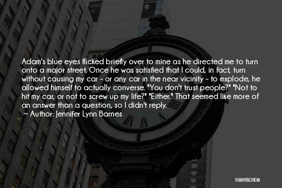 Once You Screw Me Over Quotes By Jennifer Lynn Barnes