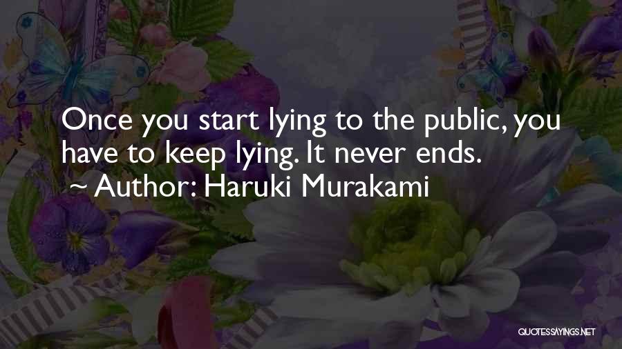 Once You Start Lying Quotes By Haruki Murakami