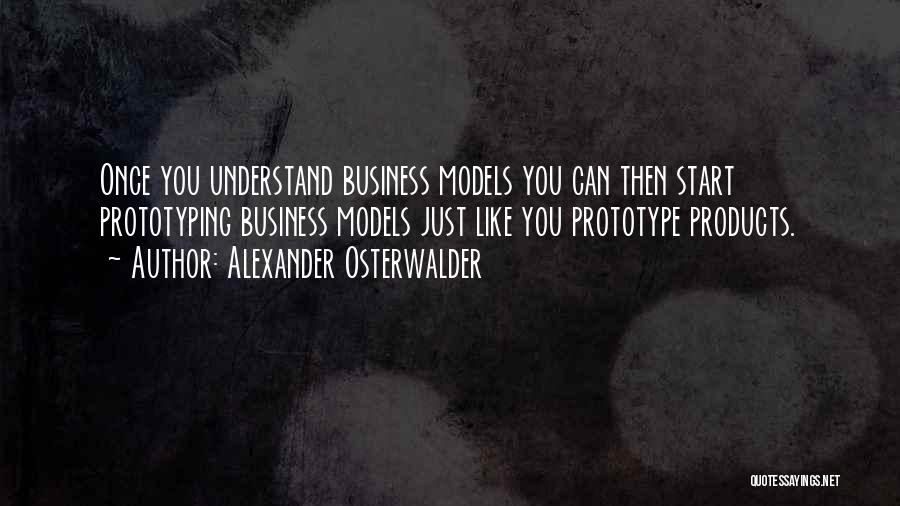 Once You Start Quotes By Alexander Osterwalder