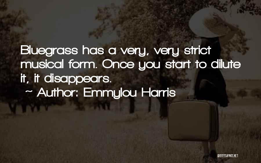 Once You Start Quotes By Emmylou Harris