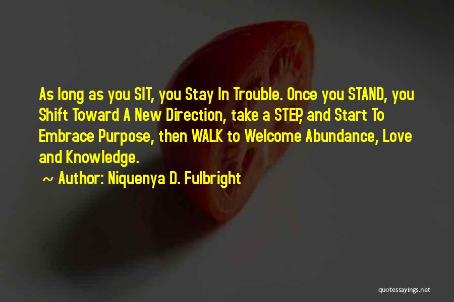 Once You Walk Out Of My Life Quotes By Niquenya D. Fulbright